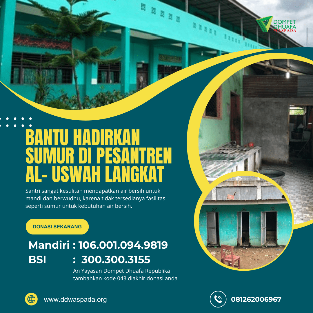 bantu hadirkan sumur di pesantren Al- uswah langkat