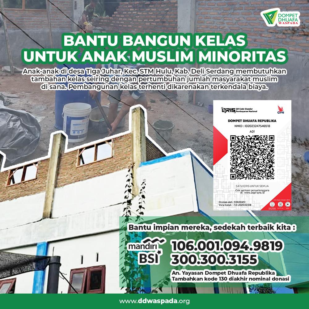 Mari Bersama Wujudkan Kelas untuk Anak Muslim Minoritas di Desa Tiga Juhar
