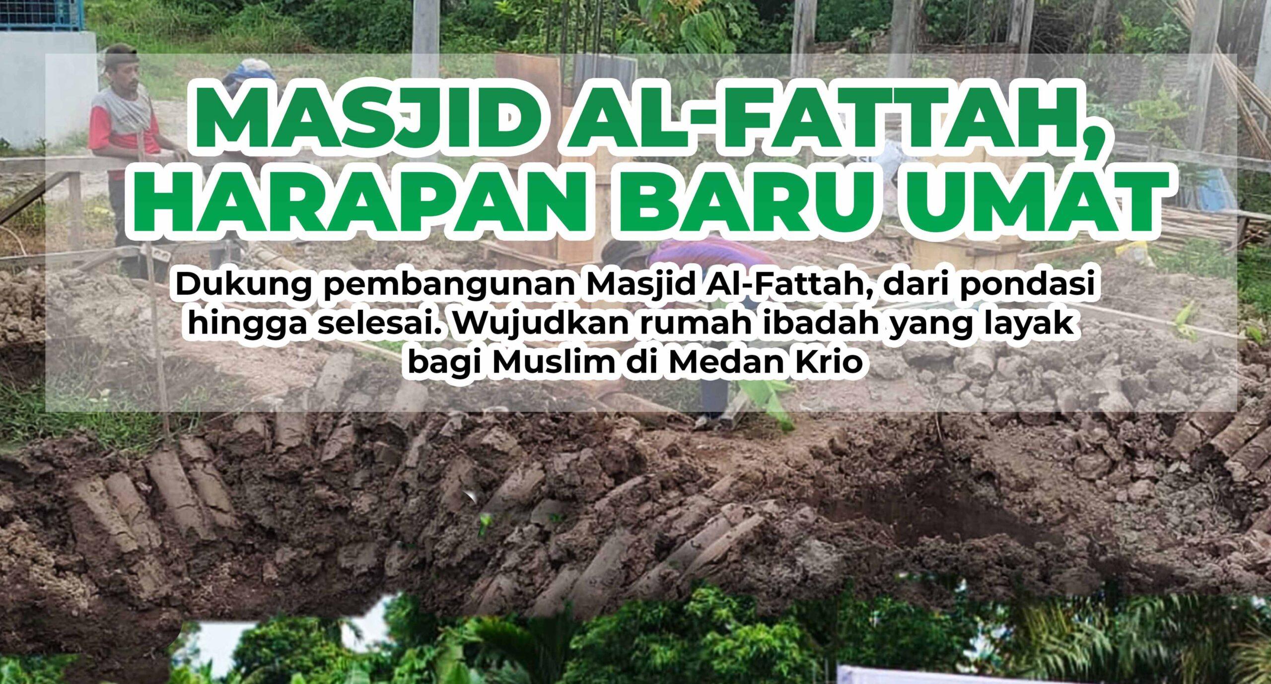 Masjid Al-Fattah, Harapan Baru Warga Muslim Medan Krio