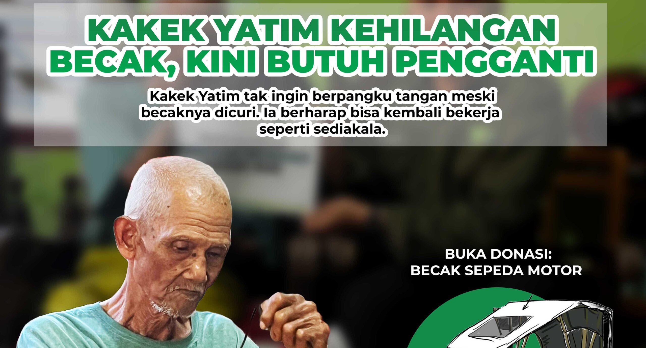 Kakek Yatim Kehilangan Becak, Kini Butuh Pengganti