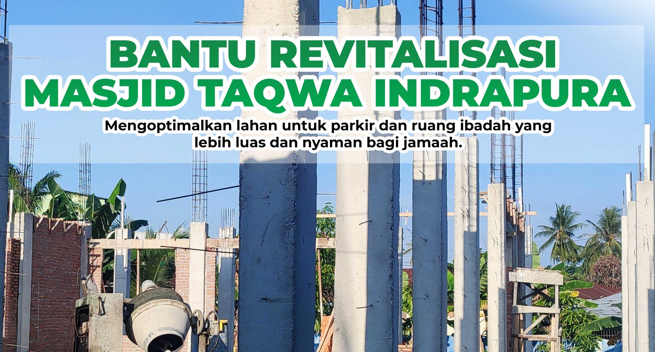 Bangun Kenyamanan, Makmurkan Masjid Taqwa Indrapura