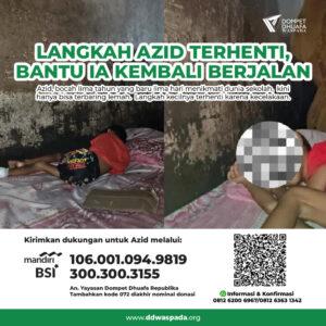 Langkah Azid Terhenti, Bantu Ia Kembali Berjalan – Dompet Dhuafa ...